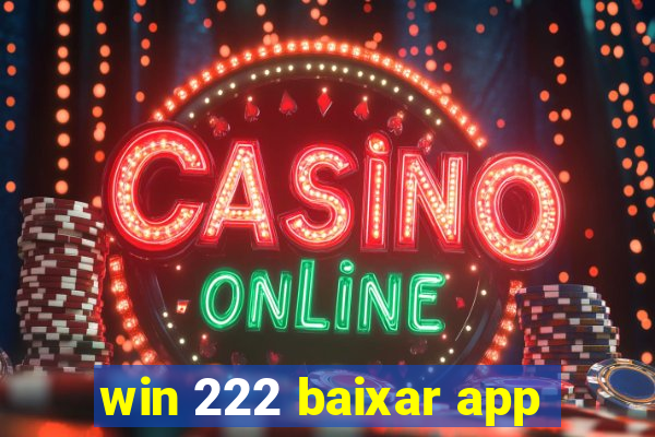 win 222 baixar app